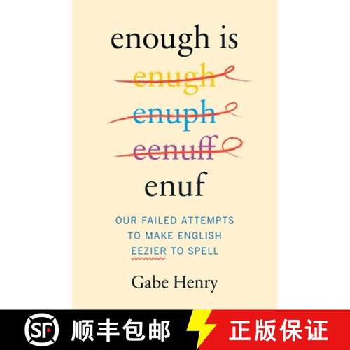 【3-4周达】Enough Is Enuf: Our Failed Attempts to Make English Easier to Spell [9780063360211]