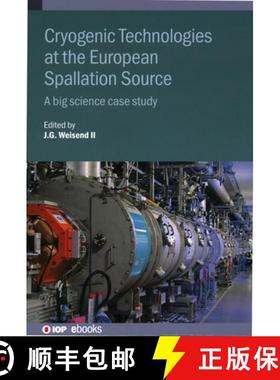 【3-4周达】Cryogenic Technologies at the European Spallation Source : A big science case study [9780750332217]