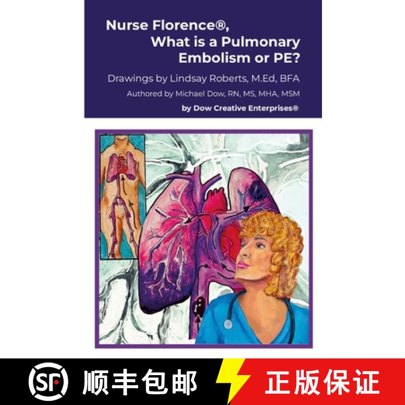 【3-4周达】Nurse Florence(R), What is a Pulmonary Embolism or PE? [9781300914327]
