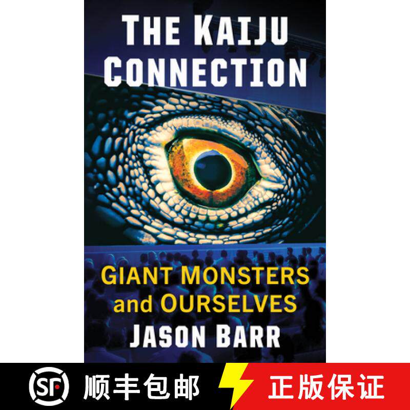 【3-4周达】The Kaiju Connection : Giant Monsters and Ourselves [9781476693514]