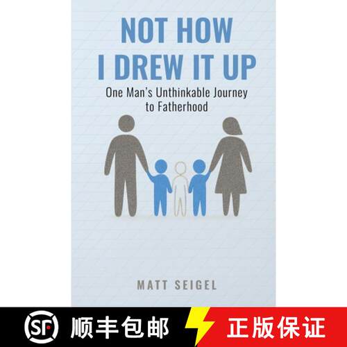 【3-4周达】Not How I Drew It Up: One Man's Unthinkable Journey to Fatherhood [9798993843209]