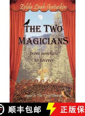 预订 The Two Magicians: From Nowhere To Forever [9780938513599]