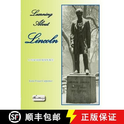 预订 Learning About Lincoln: A Teacher Resource [9781934894217]