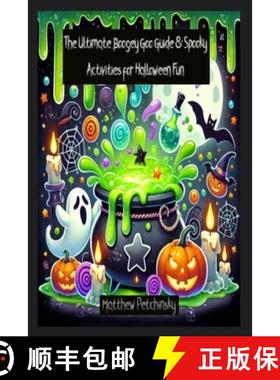预订 The Ultimate Boogey Goo Guide & Spooky Activities for Halloween Fun [9798330469260]