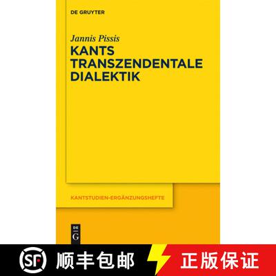 【3-4周达】精装 Kants transzendentale Dialektik – Zu ihrer systematischen Bedeutung [9783110281569]