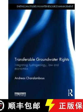 【3-4周达】Transferable Groundwater Rights: Integrating Hydrogeology, Law and Economics [9780415507240]