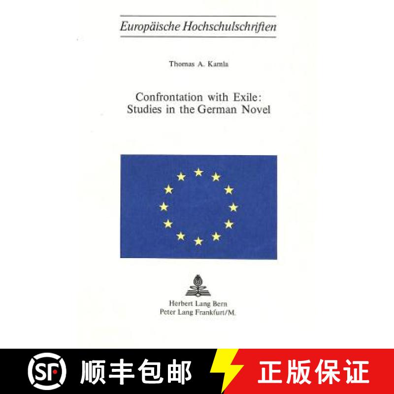 预订 Confrontation with Exile: Studies in the German Novel [9783261018434]
