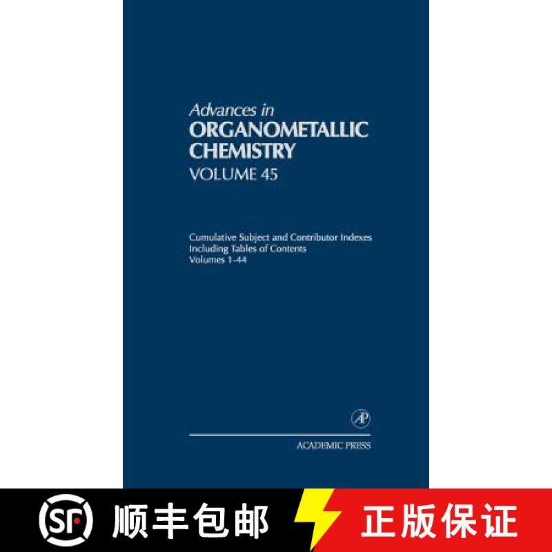 预订 Advances in Organometallic Chemistry: Cumulative Subject and Contributor Indexes Including Table... [9780120311453]