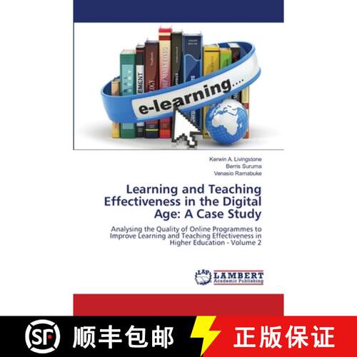 预订 Learning and Teaching Effectiveness in the Digital Age: A Case Study [9786207648771]