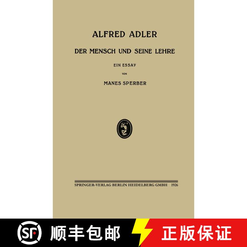 【3-4周达】Alfred Adler: Der Mensch und Seine Lehre [9783662312803]图片