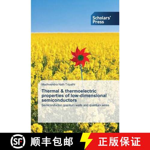 预订 Thermal & thermoelectric properties of low-dimensional semiconductors [9783639705393]