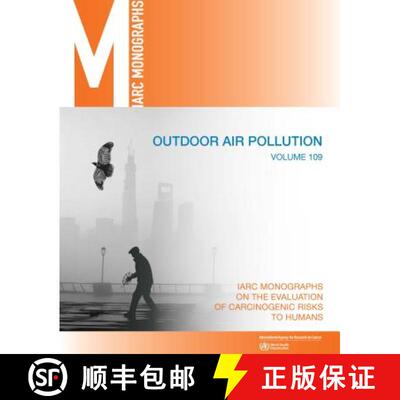 【3-4周达】Outdoor Air Pollution: IARC Monographs on the Evaluation of Carcinogenic Risks to Humans [9789283201472]