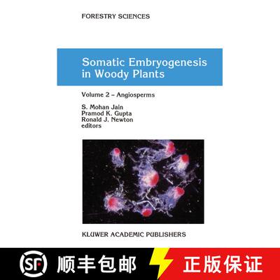 预订 精装 Somatic Embryogenesis in Woody Plants : Volume 2 - Angiosperms [9780792330707]