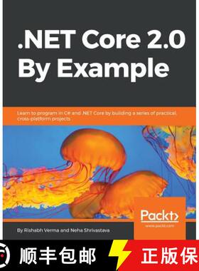 预订 .NET Core 2.0 By Example: Learn to program in C# and .NET Core by building a series of practical... [9781788395090]