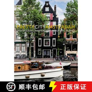【3-4周达】Prettycityamsterdam: Discovering Amsterdam's Beautiful Places [9780750995238]