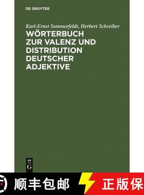 【3-4周达】Woerterbuch zur Valenz und Distribution deutscher Adjektive [9783484104570]