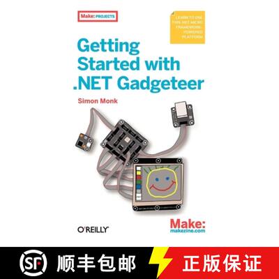 【3-4周达】Getting Started with .Net Gadgeteer: Learn to Use This .Net Micro Framework-Powered Platform [9781449328238]