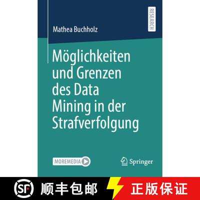 【3-4周达】Moeglichkeiten und Grenzen des Data Mining in der Strafverfolgung [9783658524104]