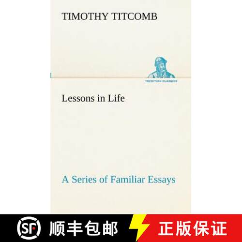 【3-4周达】Lessons in Life A Series of Familiar Essays [9783849172374]