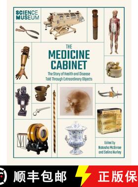 【3-4周达】Science Museum: The Medicine Cabinet: The Story of Health and Disease Told Through Objects [9780233006109]