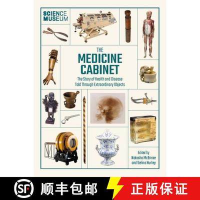 【3-4周达】Science Museum: The Medicine Cabinet: The Story of Health and Disease Told Through Objects [9780233006109]