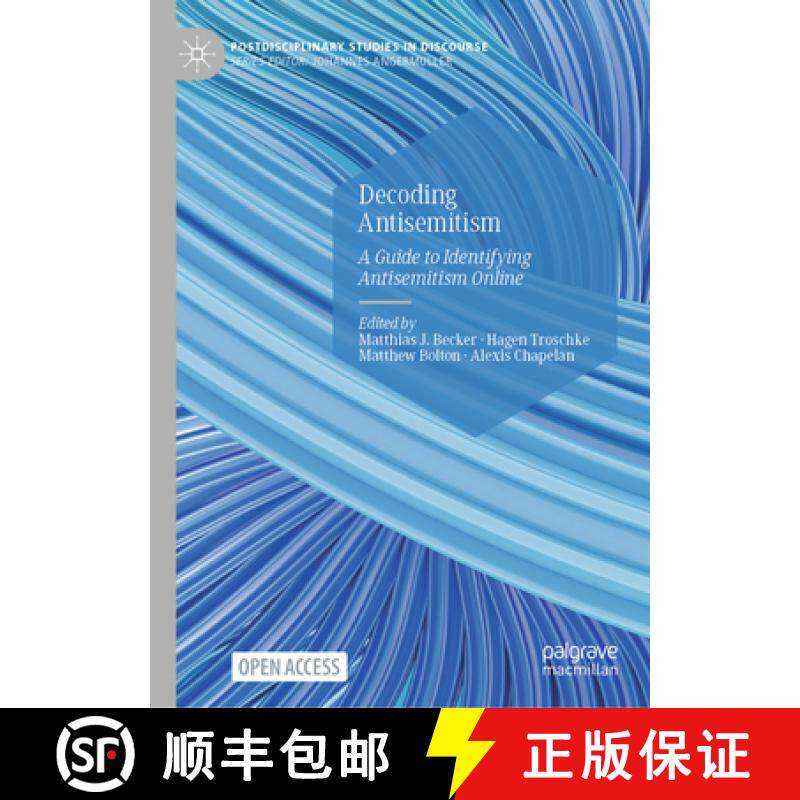 【3-4周达】Decoding Antisemitism : A Guide to Identifying Antisemitism Online [9783031492372]
