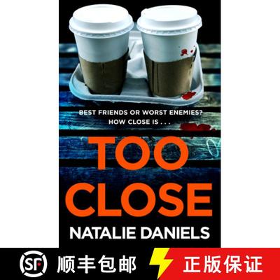 【3-4周达】Too Close: A new kind of thriller you'll devour in one sitting [9780552176125]