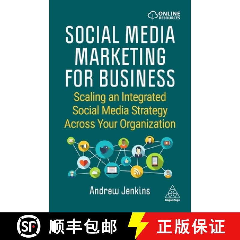 【3-4周达】Social Media Marketing for Business: Scaling an Integrated Social Media Strategy Across Yo... [9781398603691]