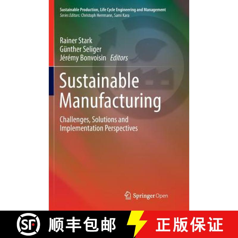 【3-4周达】Sustainable Manufacturing : Challenges, Solutions and Implementation Perspectives [9783319839608]