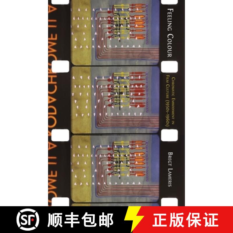 【3-4周达】Feeling Colour: Chromatic Embodiment in Film Culture, 1950s-1960s [9781805111719]