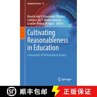 Philosophical 9789819941971 Cultivating Education Community 4周达 Reasonableness Inquiry