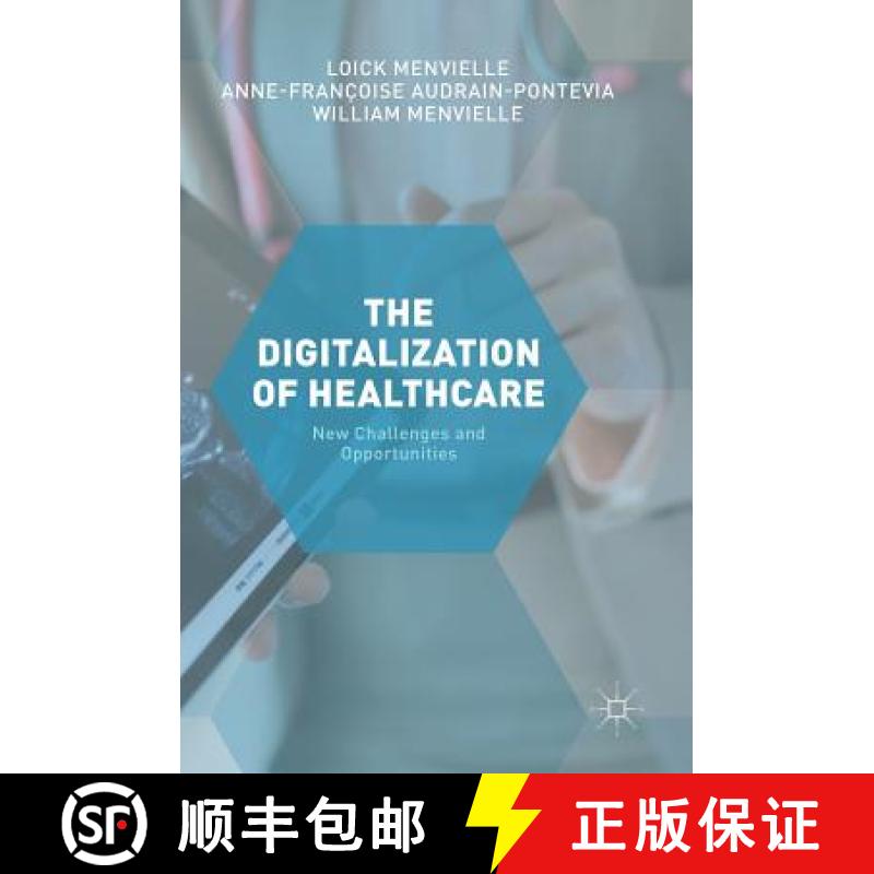 【3-4周达】The Digitization of Healthcare : New Challenges and Opportunities [9781349951727]