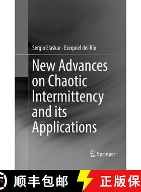 【3-4周达】New Advances on Chaotic Intermittency and its Applications (Softcover reprint of the origi... [9783319838366]