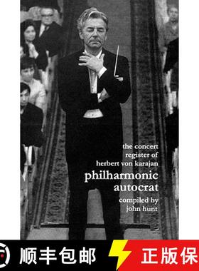 【3-4周达】Concert Register of Herbert Von Karajan. Philharmonic Autocrat 2. Second Edition.  [2001]. [9781901395099]