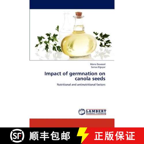 预订 Impact of germnation on canola seeds [9783659183249]
