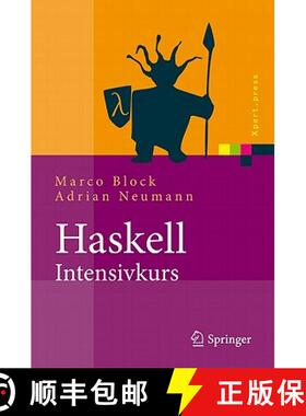 【3-4周达】Haskell-Intensivkurs: Ein Kompakter Einstieg in Die Funktionale Programmierung [9783642047176]