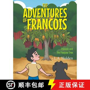【3-4周达】The Adventures of Francois: Francois and the Pawpaw Tree [9781637845875]