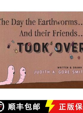 【3-4周达】The Day the Earthworms... And their Friends... Took Over [9798822908680]