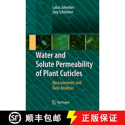 【3-4周达】精装 Water and Solute Permeability of Plant Cuticles : Measurement and Data Analysis [9783540689447]