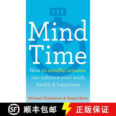 【3-4周达】Mind Time: How Ten Mindful Minutes Can Enhance Your Work, Health and Happiness [9780008252809]