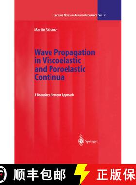 【3-4周达】Wave Propagation in Viscoelastic and Poroelastic Continua : A Boundary Element Approach [9783642074905]