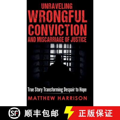 【3-4周达】Unraveling Wrongful Conviction and Miscarriage of Justice [9798889131885]