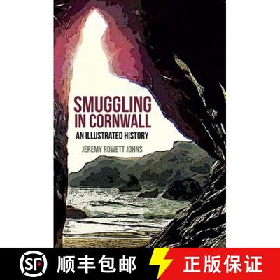 【2-3周达】Smuggling in Cornwall: An Illustrated History [9781445651682]