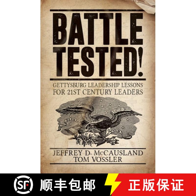 【3-4周达】Battle Tested!: Gettysburg Leadership Lessons for 21st Century Leaders [9798888451519]