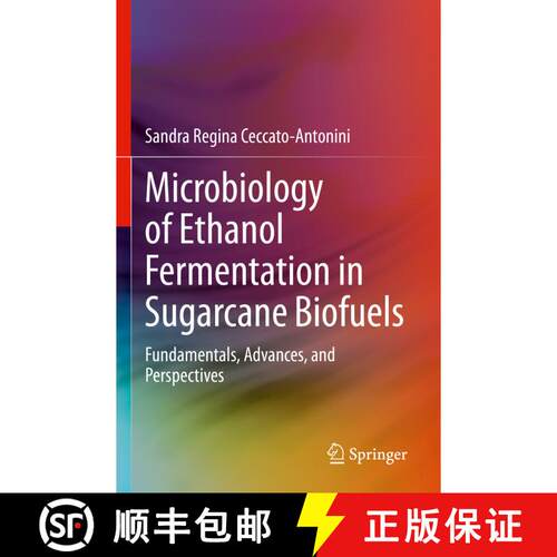 【3-4周达】Microbiology of Ethanol Fermentation in Sugarcane Biofuels: Fundamentals, Advances, and Pe... [9783031122941]