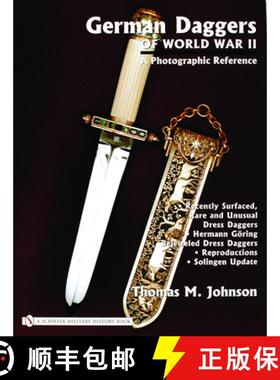 【3-4周达】German Daggers of World War II: A Photographic Record: Vol 4: Recently Surfaced Rare and U... [9780764322068]