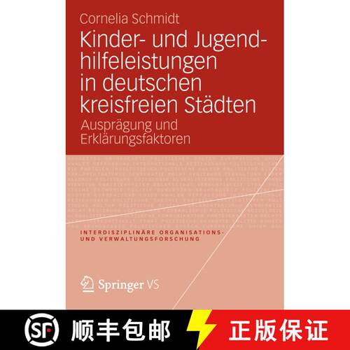 【3-4周达】Kinder- und Jugendhilfeleistungen in deutschen kreisfreien Städten : Ausprägung und Erkl... [9783531185941]