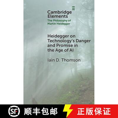 【3-4周达】Heidegger on Technology's Danger and Promise in the Age of AI [9781009629393]