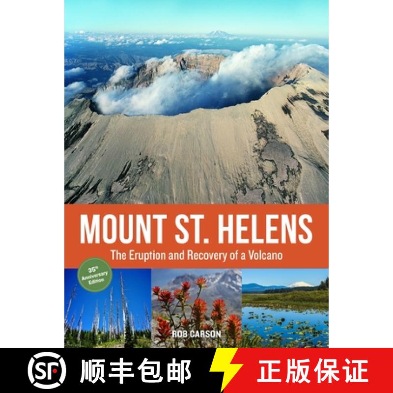 【3-4周达】Mount St. Helens 35th Anniversary Edition: The Eruption and Recovery of a Volcano [9781570619793]