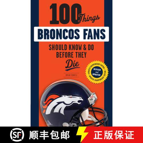 【3-4周达】100 Things Broncos Fans Should Know & Do Before They Die [9781629373164]